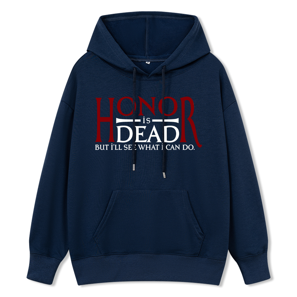 Pagewings Honor Is Dead But I’ll See What I Can Do Unisex Classic Hoodie