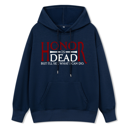 Pagewings Honor Is Dead But I’ll See What I Can Do Unisex Classic Hoodie
