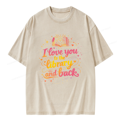 Pagewings I Love You To The Library And Back Unisex Washed T-shirt