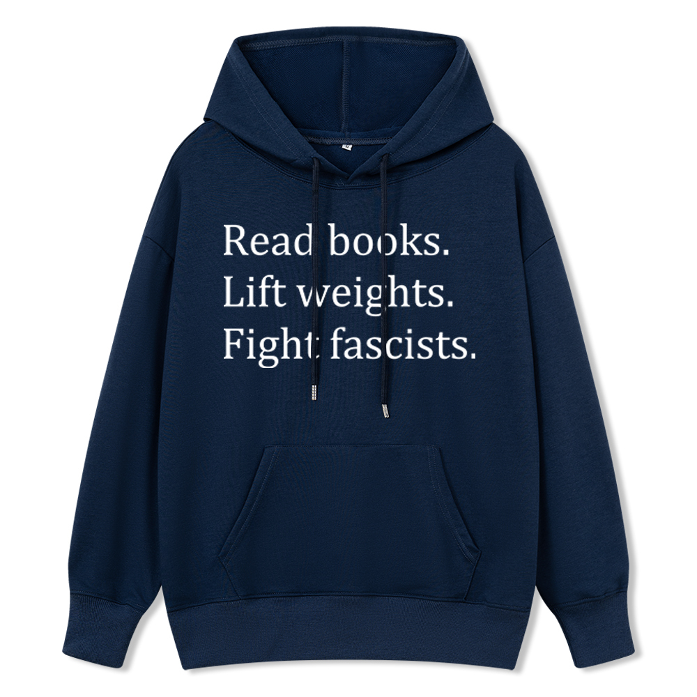 Pagewings Read Books Lift Weights Fight Fascists Unisex Classic Hoodie