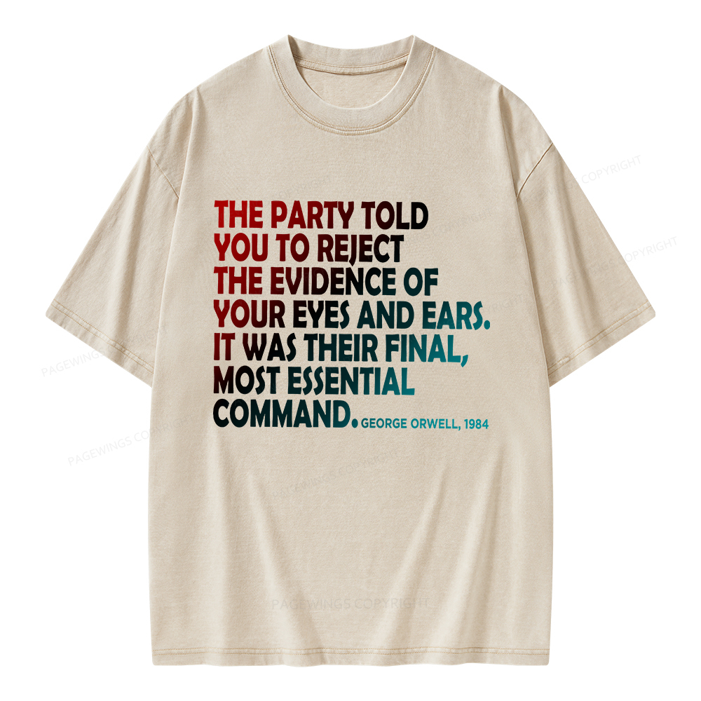 Pagewings The Party Told You To Reject Unisex Washed T-shirt