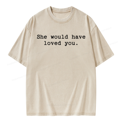 Pagewings She Would Have Loved You Unisex Washed T-shirt