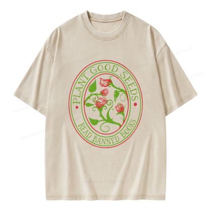 Pagewings Plant Good Seeds Read Banned Books Unisex Washed T-shirt