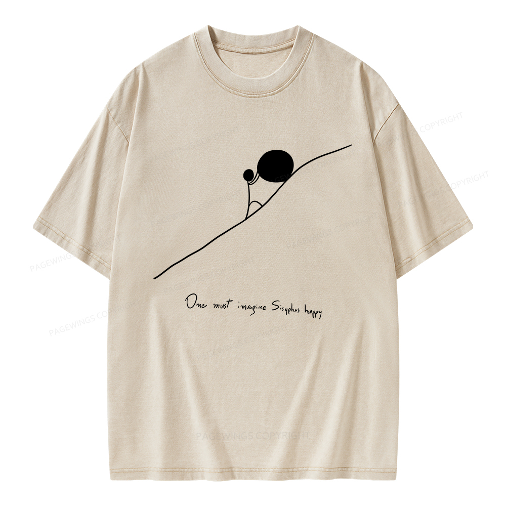 Pagewings One Must Imagine Sisyphus Happy Unisex Washed T-shirt