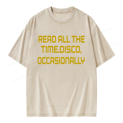 Pagewings Read All The Time Disco Occasionally Unisex Washed T-shirt