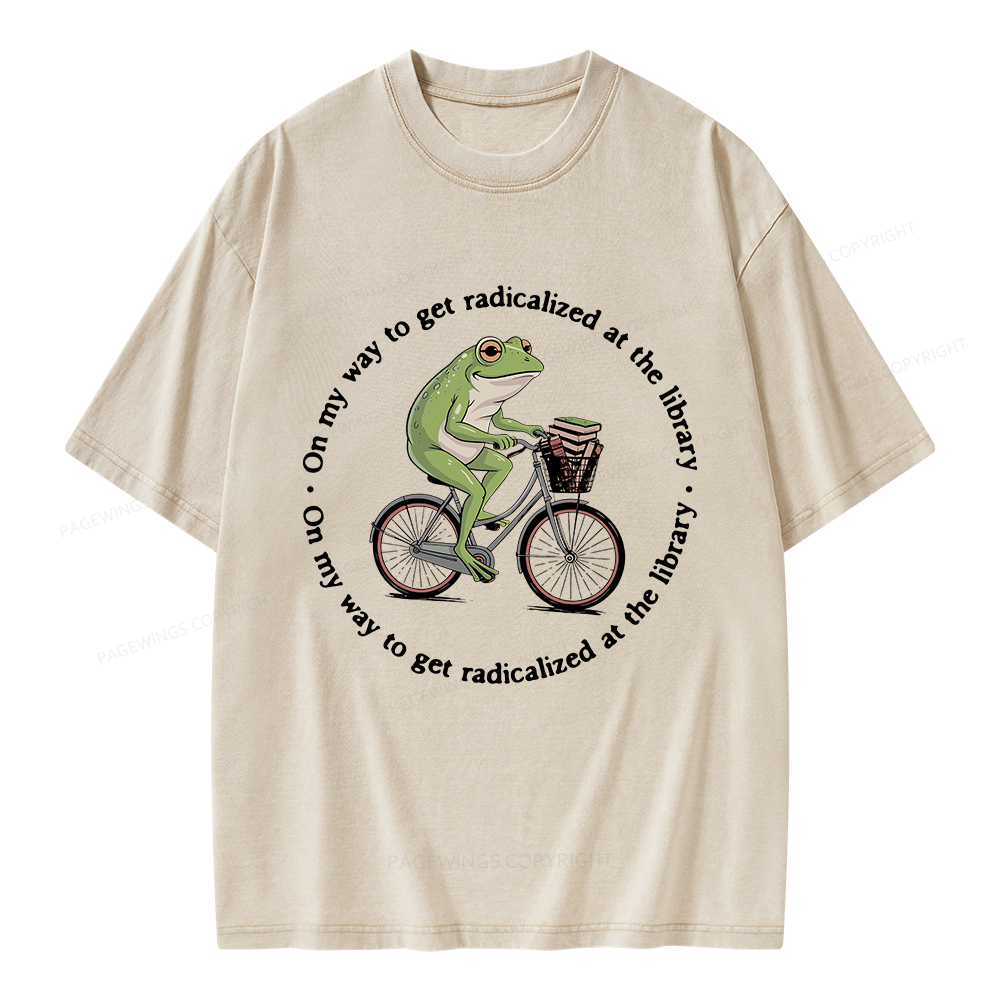 Pagewings On My Way to Get Radicalized Unisex Washed T-shirt