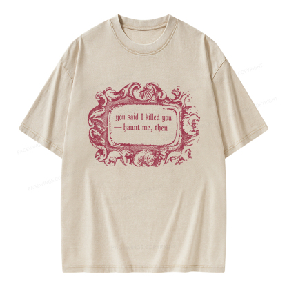 Pagewings Haunt Me Then Unisex Washed T-shirt