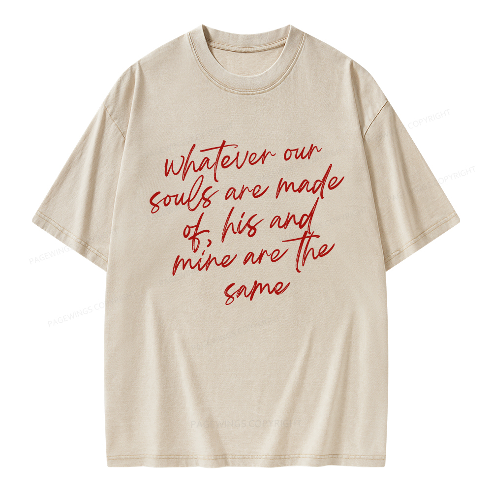 Pagewings Whatever Are Souls Are Made Of Unisex Washed T-shirt