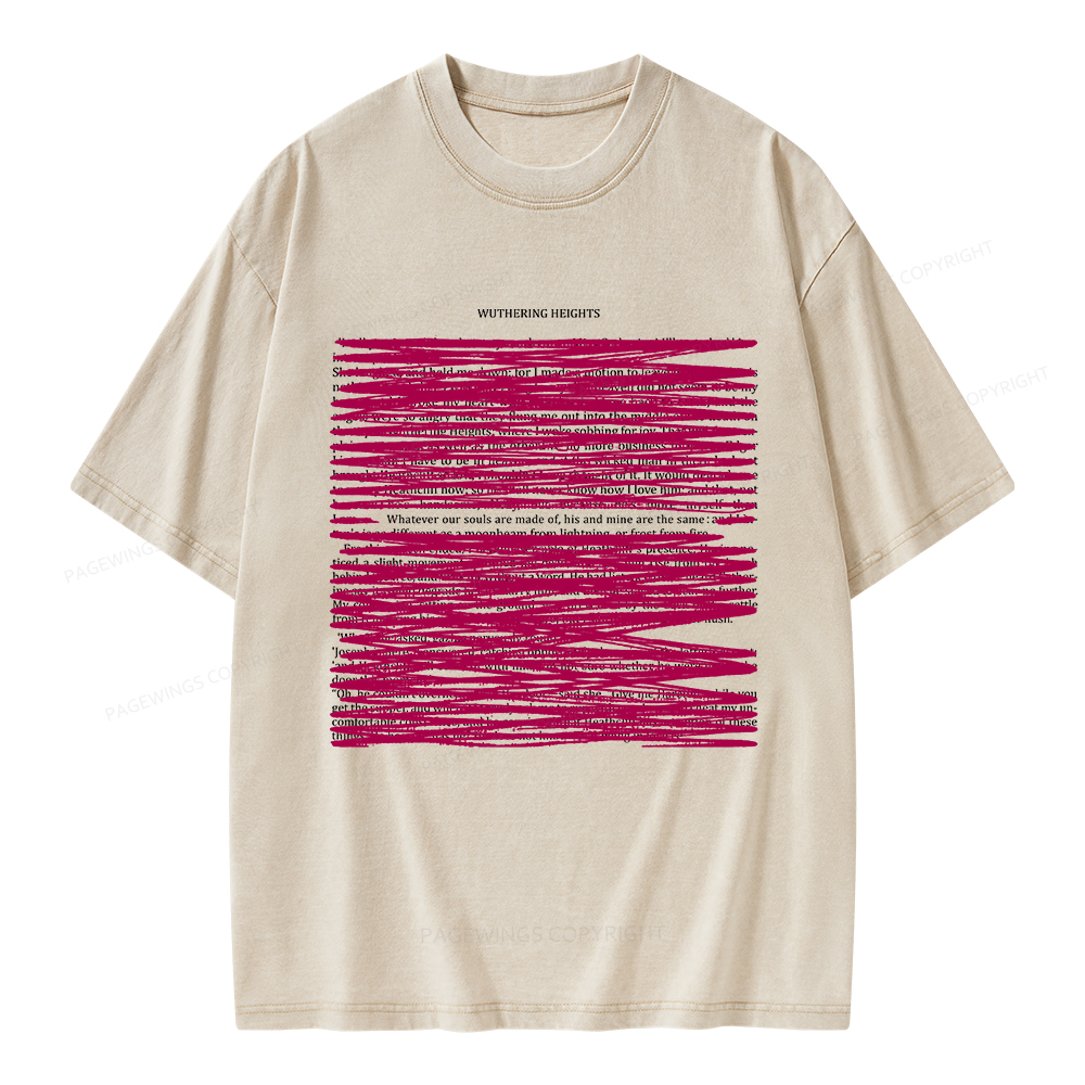 Pagewings Whatever Our Souls Are Made Of  Unisex Washed T-shirt