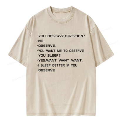 Pagewings You Observe Question Unisex Washed T-shirt