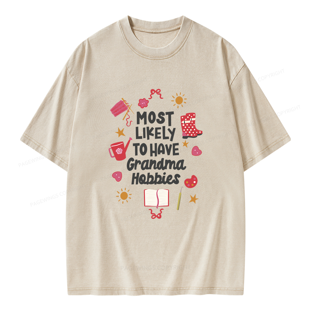 Pagewings Most Likely To Have Grandma Hobbies Unisex Washed T-shirt