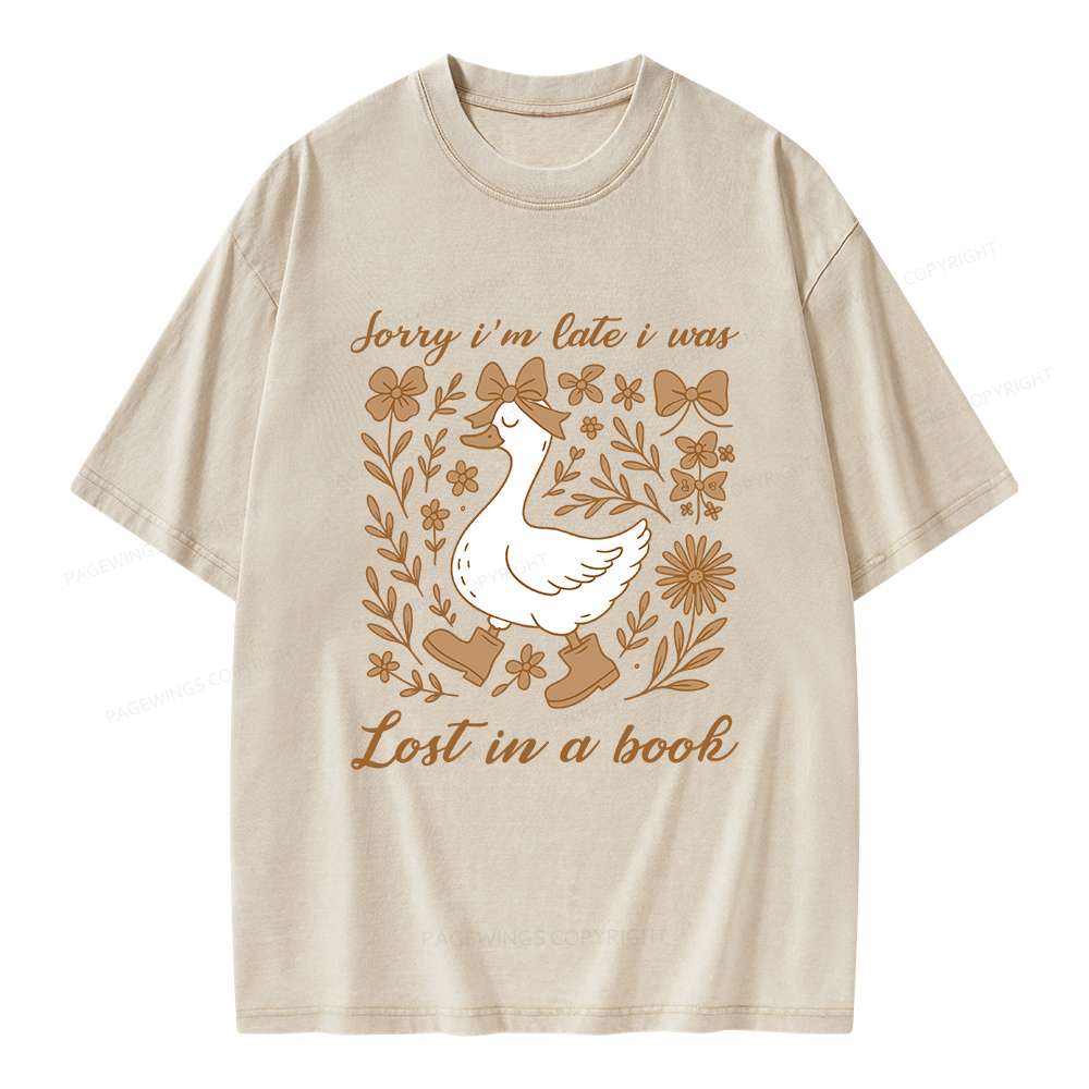 Pagewings Sorry I'm Late I Was Lost In A Book Unisex Washed T-shirt