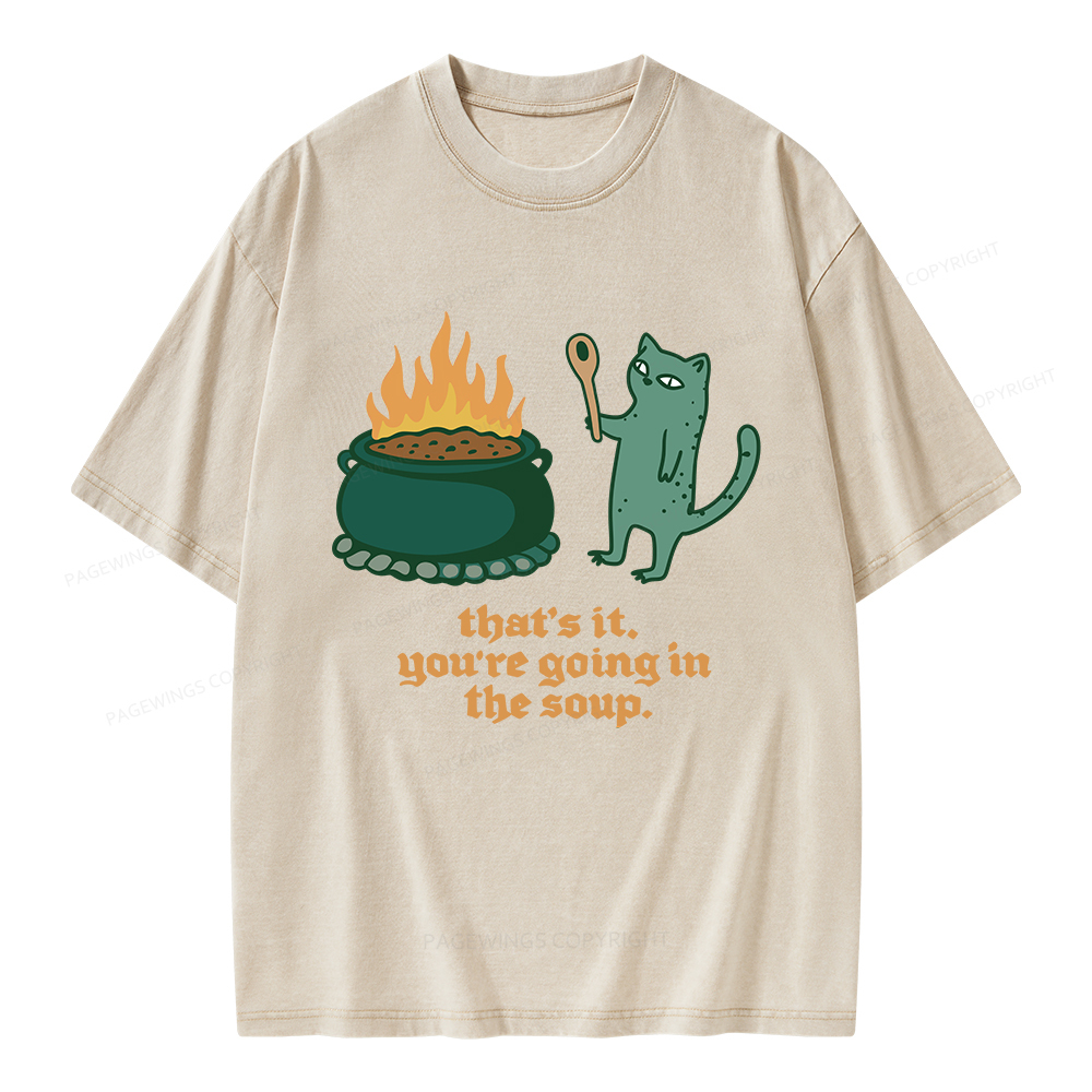 Pagewings You’re Going In The Soup Unisex Washed T-shirt