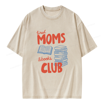 Pagewings Tired Moms Books Club Unisex Washed T-shirt