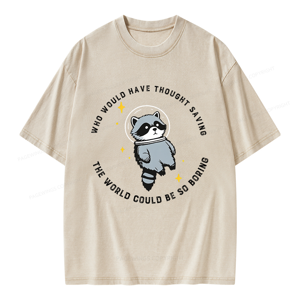 Pagewings Saving The World Could Be So Boring Unisex Washed T-shirt