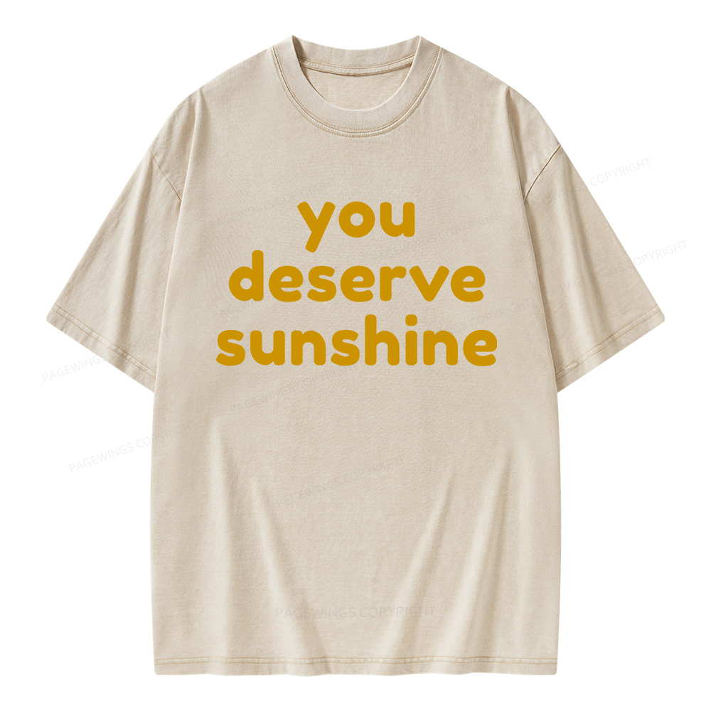 Pagewings You Deserve Sunshine Unisex Washed T-shirt