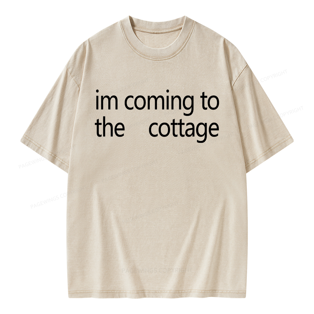 Pagewings Im Coming To The Cottage Unisex Washed T-shirt