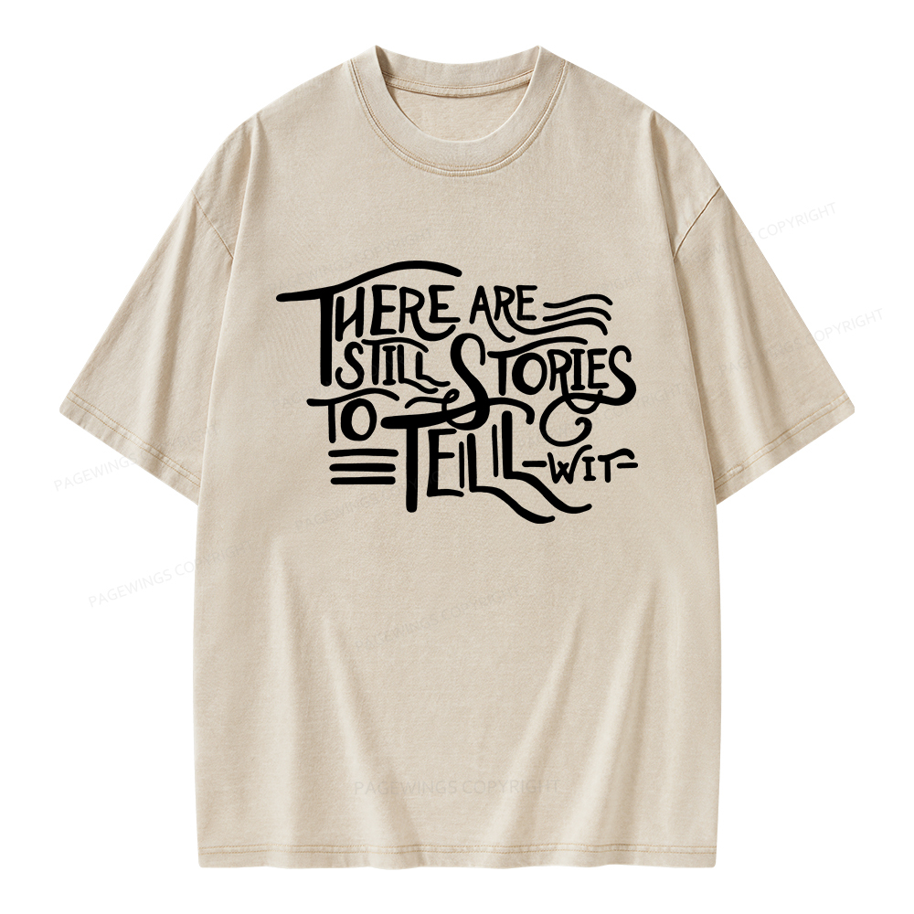 Pagewings There Are Still Stories To Tell Unisex Washed T-shirt
