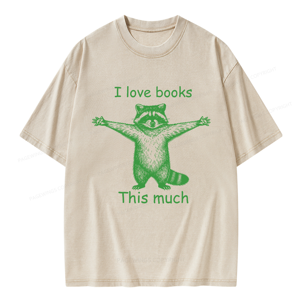 Pagewings I Love Books This Much Unisex Washed T-shirt