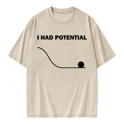 Pagewings I Had Potential Unisex Washed T-shirt