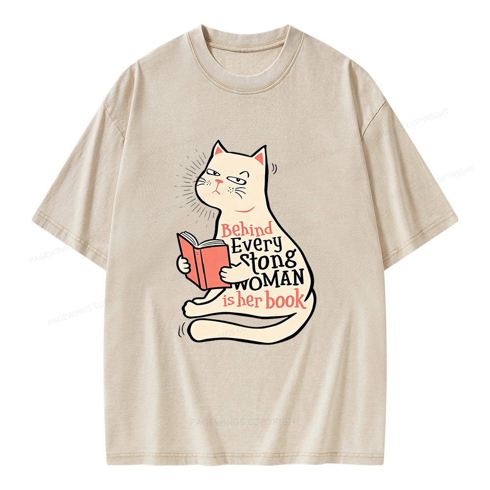 Pagewings Behind Every Strong Woman Is Her Book Unisex Washed T-shirt