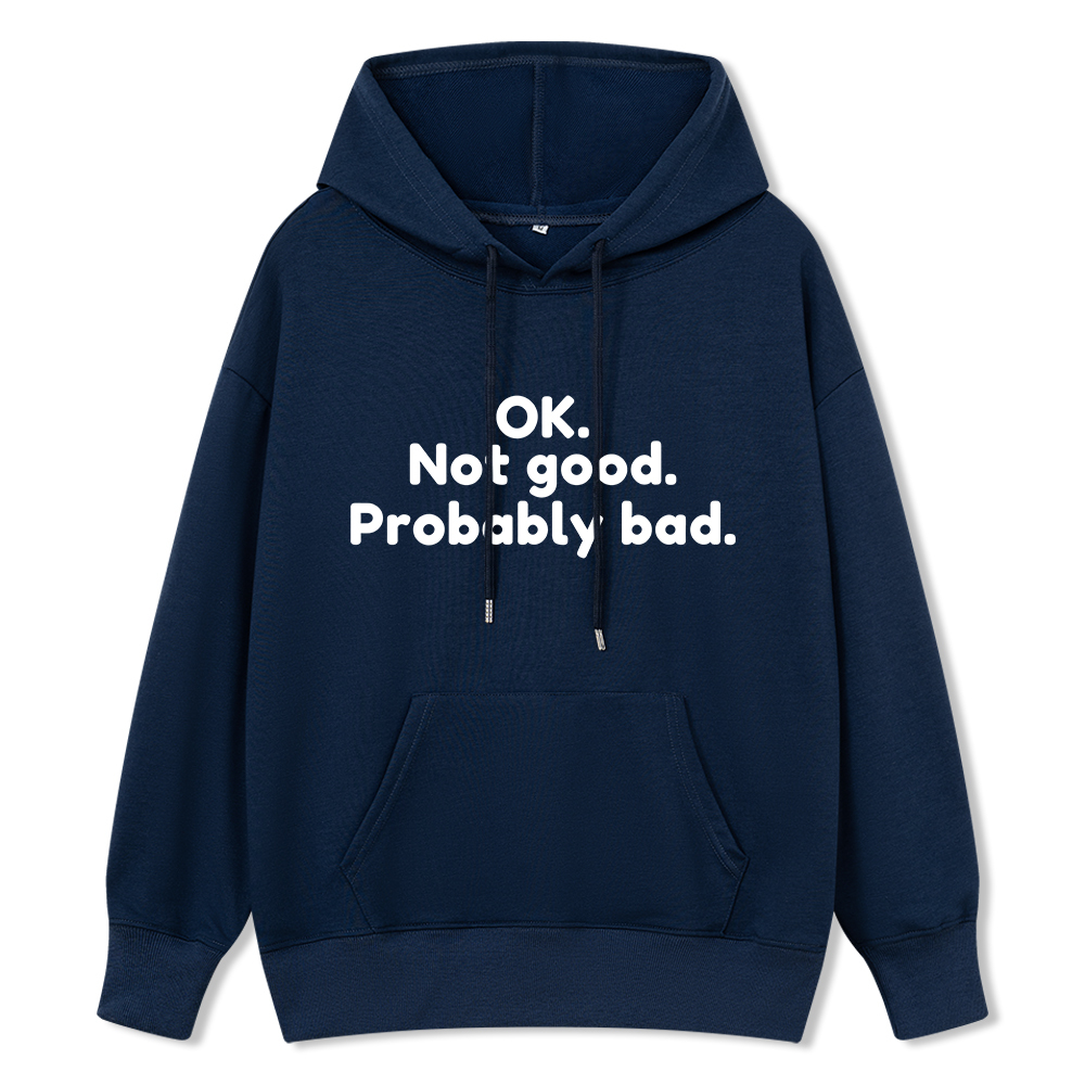 Pagewings Ok Not Good Probably Bad Unisex Classic Hoodie