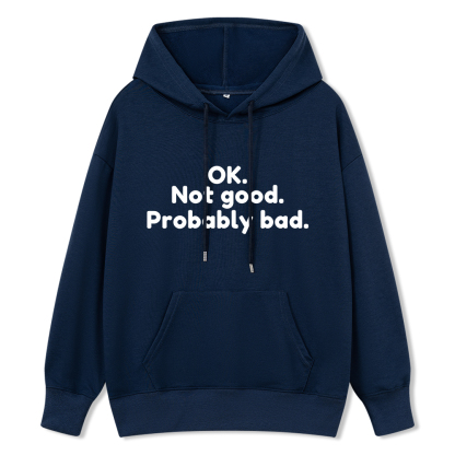 Pagewings Ok Not Good Probably Bad Unisex Classic Hoodie