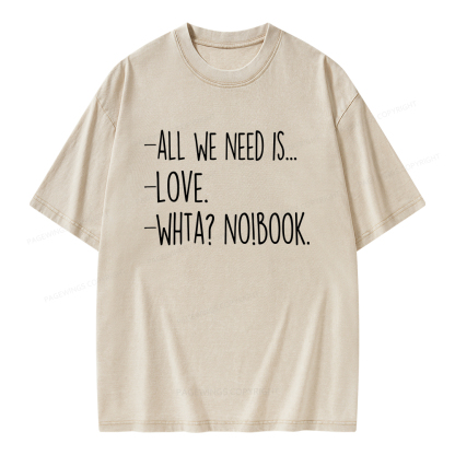 Pagewings We Need Love And Books Unisex Washed T-shirt