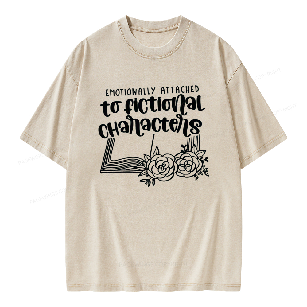 Pagewings Emotionally Attached To Fictional Characters Unisex Washed T-shirt