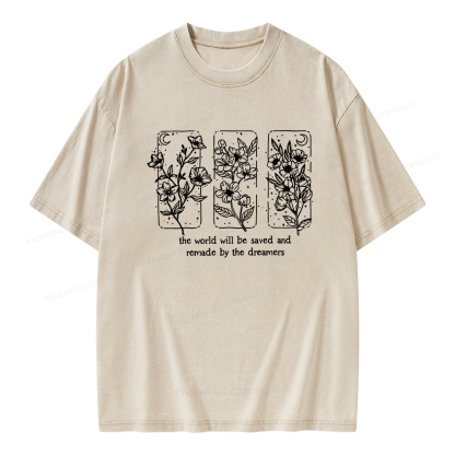 Pagewings The World Will Be Saved And Remade By The Dreamers Unisex Washed T-shirt