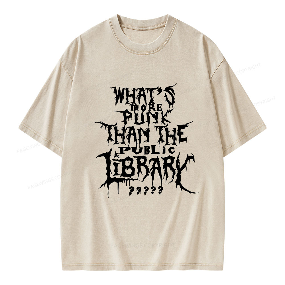 Pagewings What's More Punk Than The Public Library Unisex Washed T-shirt