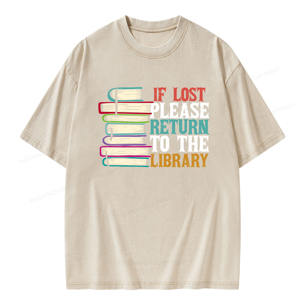 Pagewings If Lost Please Return To The Library Unisex Washed T-shirt