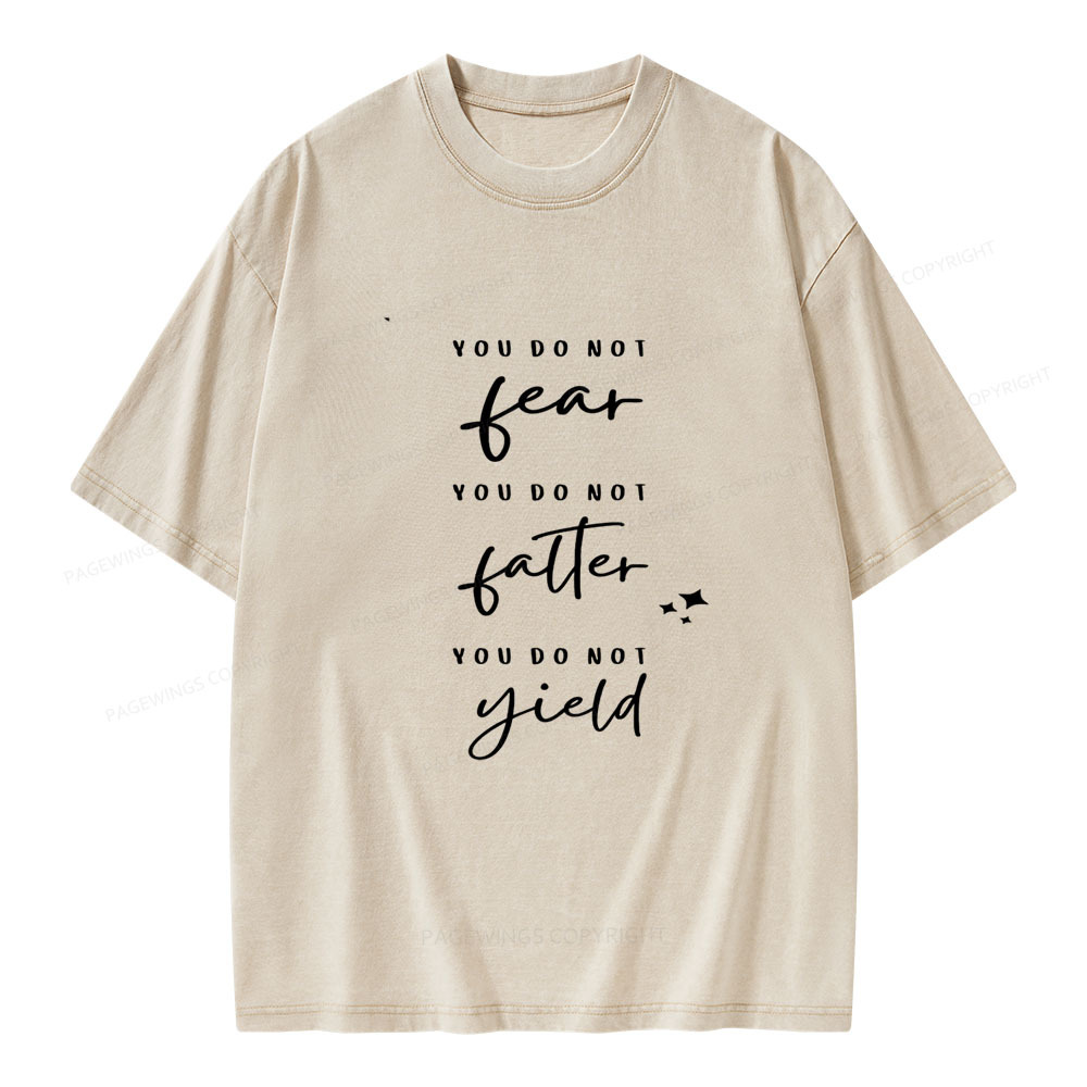 Pagewings You Do Not Fear Falter And Yield Unisex Washed T-shirt