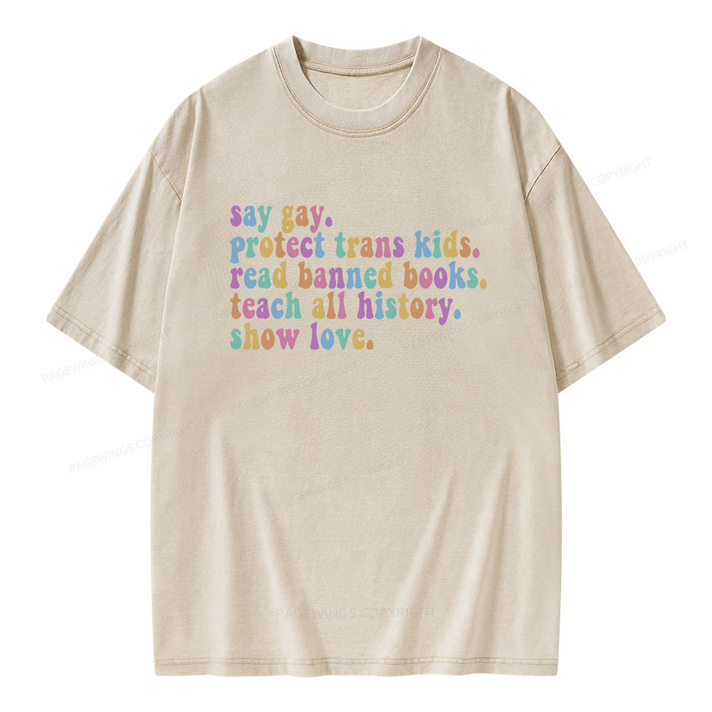 Pagewings Protect Trans Kids Teach All History Show Love Unisex Washed T-shirt