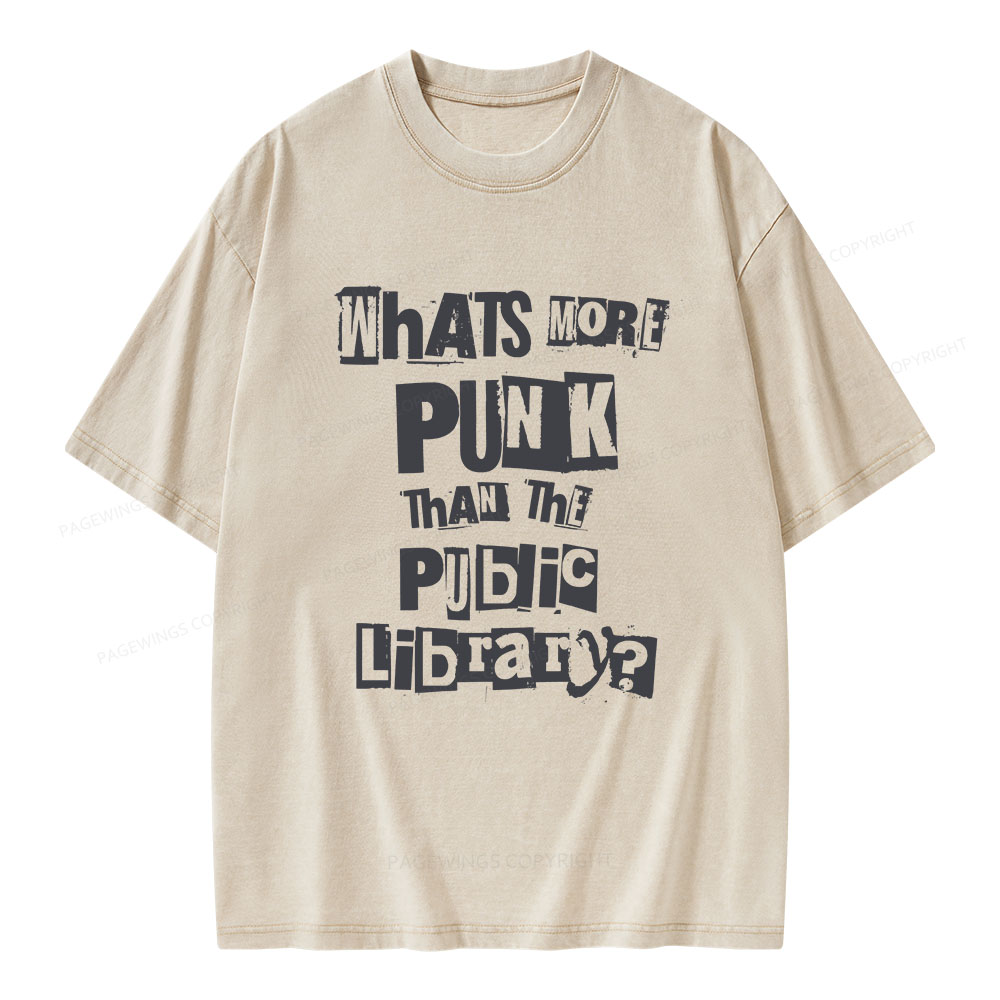 Pagewings What's More Punk Than The Public Library Unisex Washed T-shirt