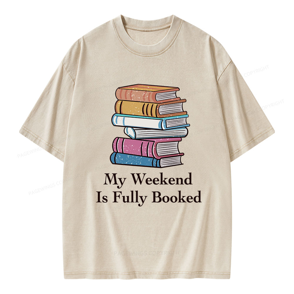 Pagewings My Weekend is Fully Booked Unisex Washed T-shirt