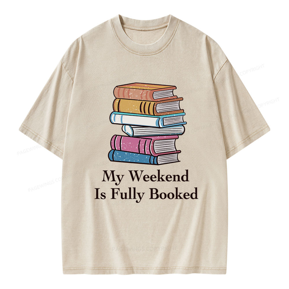Pagewings My Weekend is Fully Booked Unisex Washed T-shirt