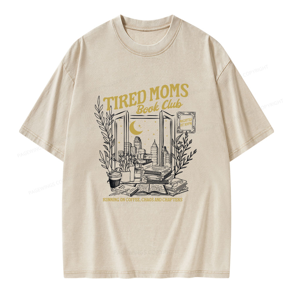 Pagewings Tired Moms Book Club Unisex Washed T-shirt