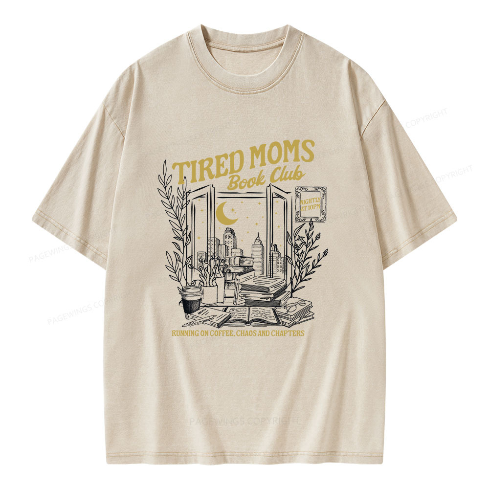Pagewings Tired Moms Book Club Unisex Washed T-shirt
