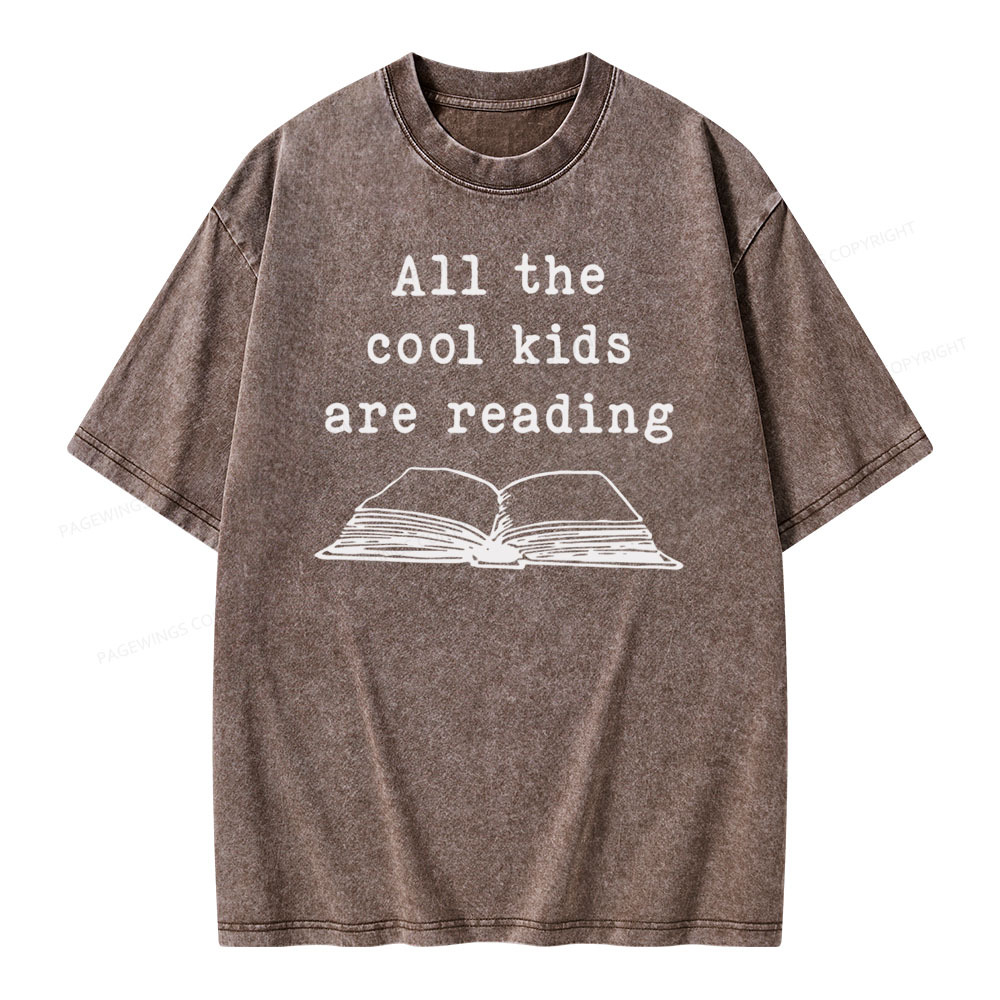 Pagewings All The Cool Kids Are Reading Teaching Teacher Unisex Washed T-shirt