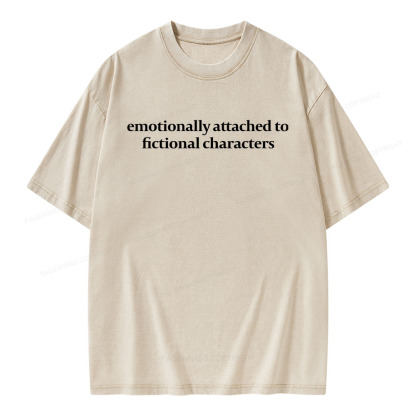 Pagewings Emotionally Attached To Fictional Characters Unisex Washed T-shirt
