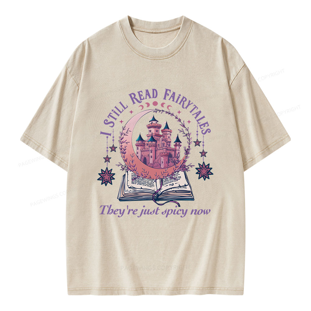 Pagewings I Still Read Fairytales Spicy Book Unisex Washed T-shirt