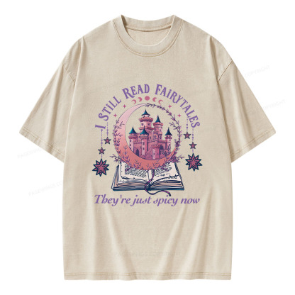 Pagewings I Still Read Fairytales Spicy Book Unisex Washed T-shirt