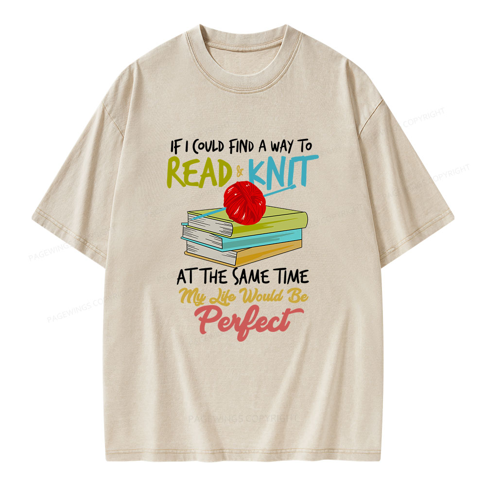 Pagewings Read And Knit At The Same Time Unisex Washed T-shirt