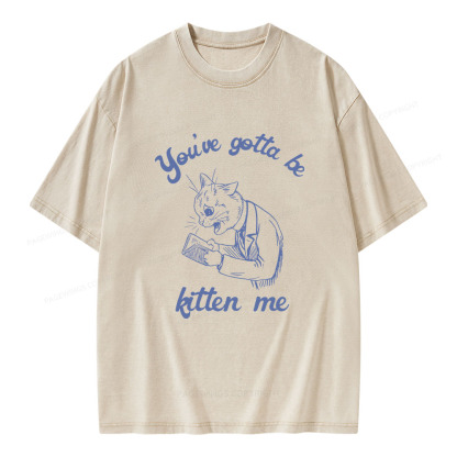 Pagewings You've Gotta Be Kitten Me Unisex Washed T-shirt