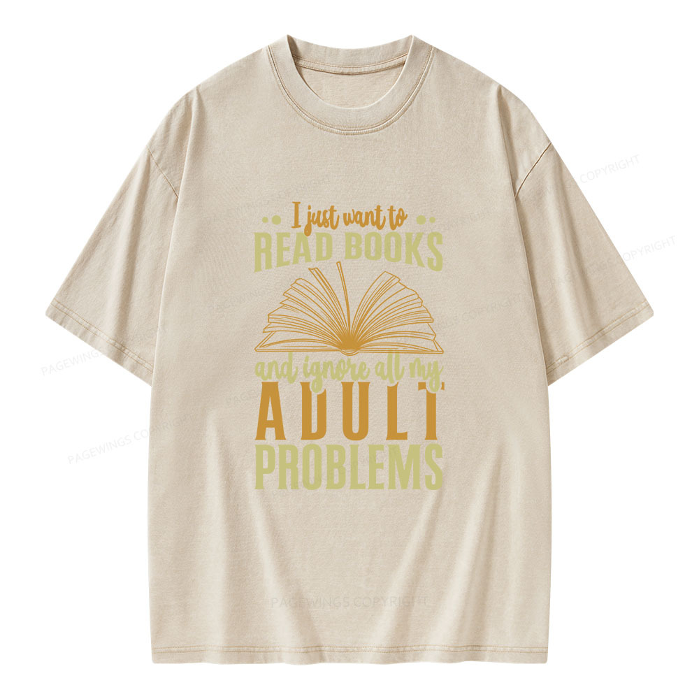 Pagewings I Just Want To Read Books Unisex Washed T-shirt