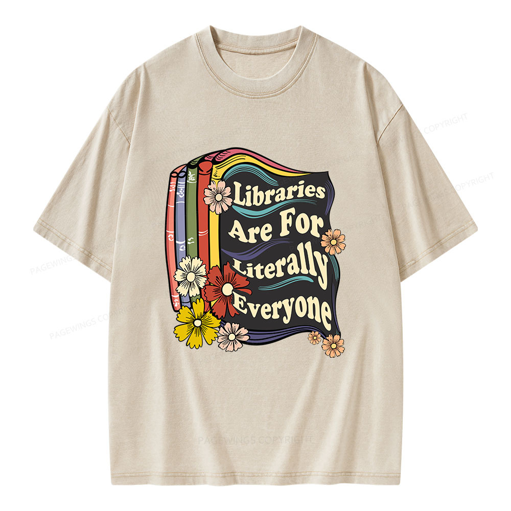 Pagewings Libraries Are For Literally Everyone Unisex Washed T-shirt
