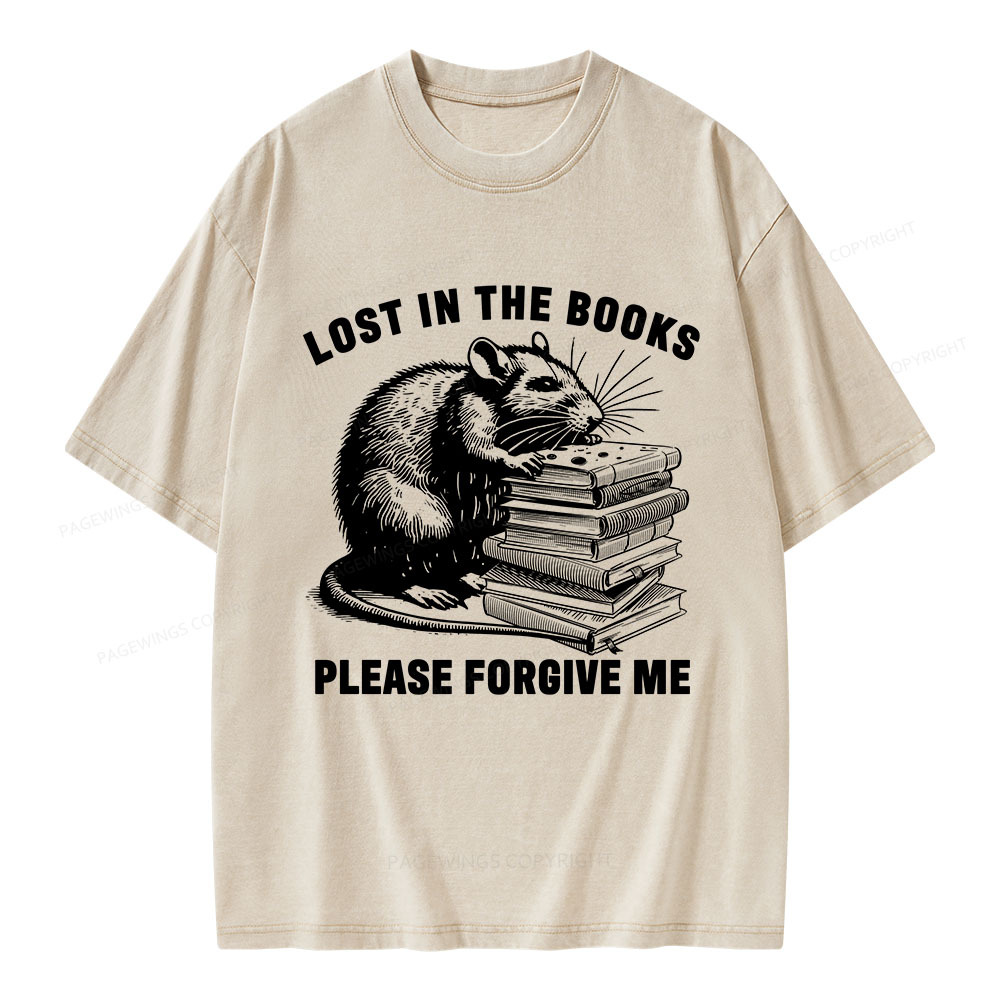 Pagewings Lost In The Books Please Forgive Me Unisex Washed T-shirt
