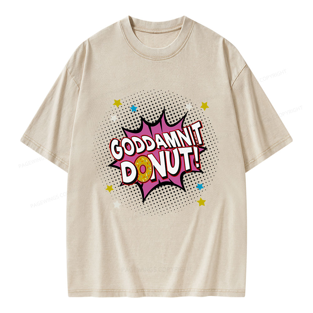 Pagewings Goddamnit Donut Unisex Washed T-shirt