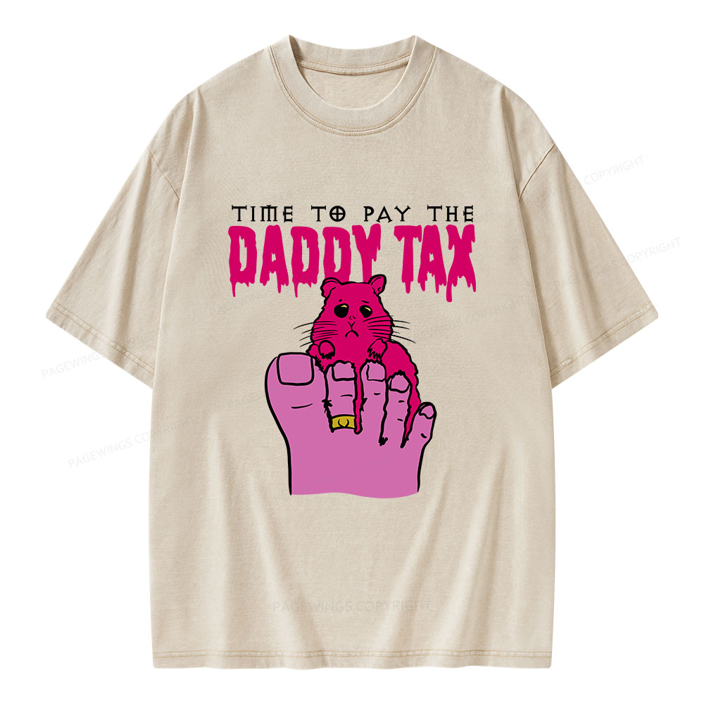Pagewings Time To Pay The Daddy Tax Unisex Washed T-shirt
